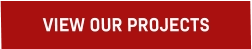 VIEW OUR PROJECTS