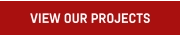 VIEW OUR PROJECTS
